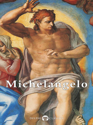 cover image of Delphi Complete Works of Michelangelo (Illustrated)